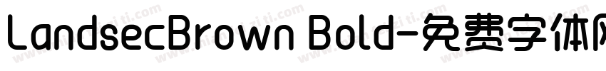 LandsecBrown Bold字体转换